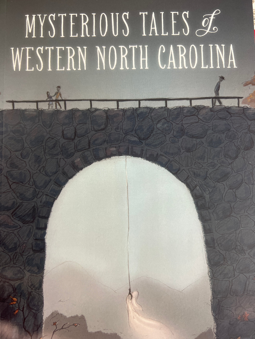 Mysterious Tales of Western NC